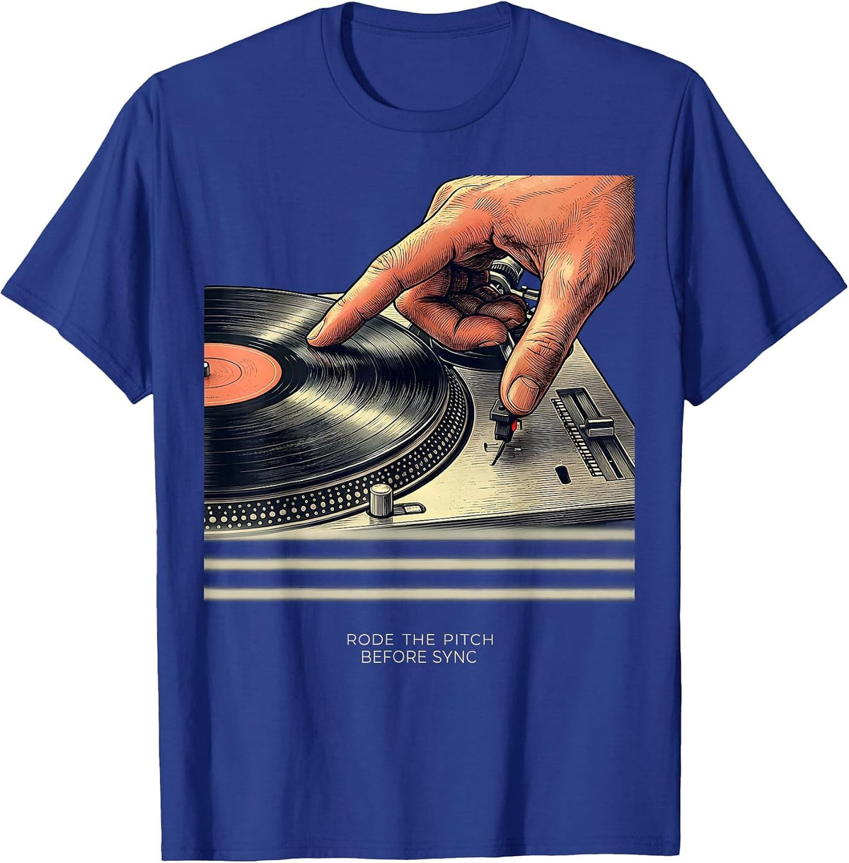 Rode The Pitch Before Sync Funny DJ Gift Retro Music Mixing T-Shirt - Royal Blue