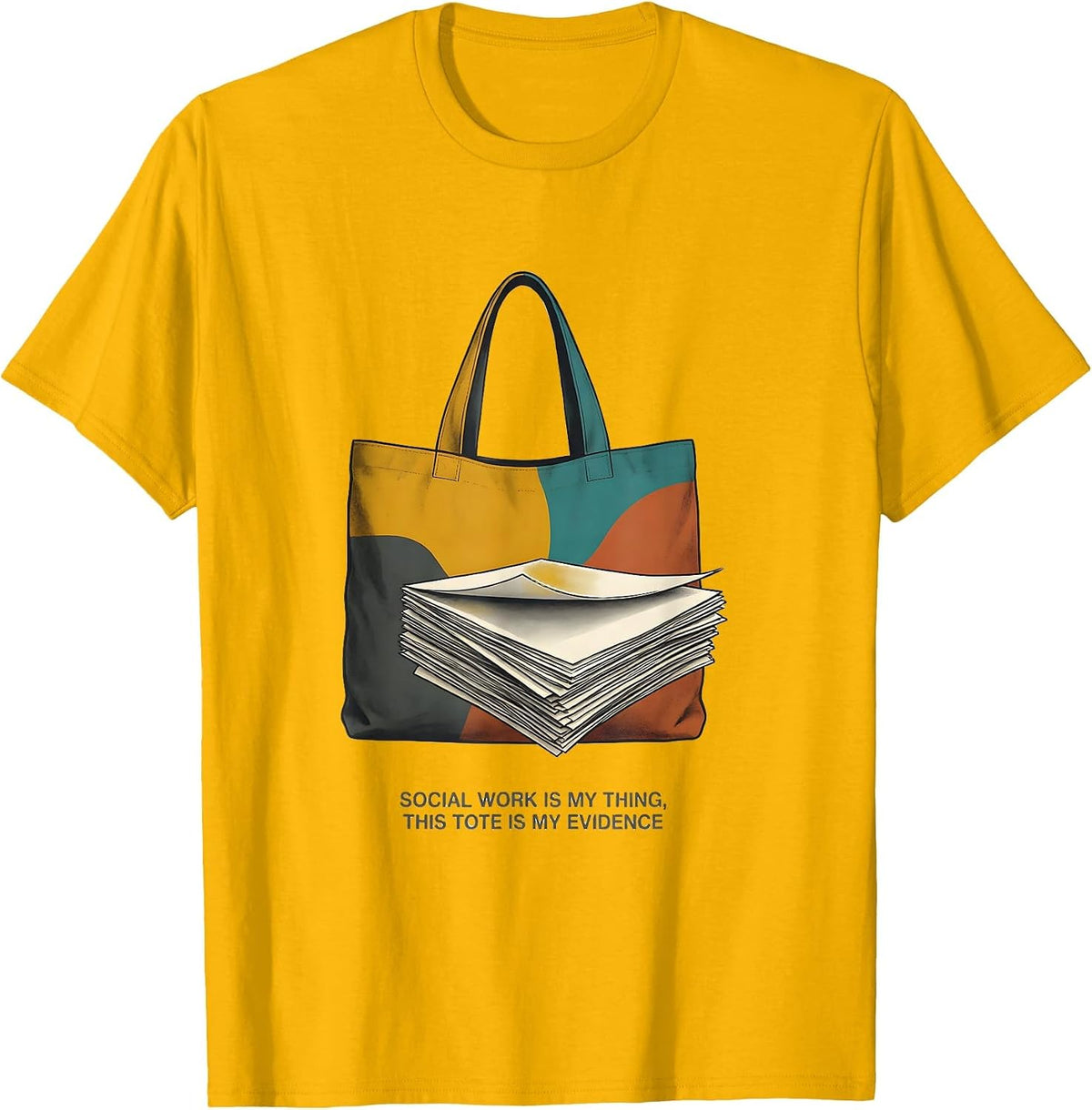 Social Work Is My Thing, This Tote Is My Evidence T-Shirt - Golden Yellow