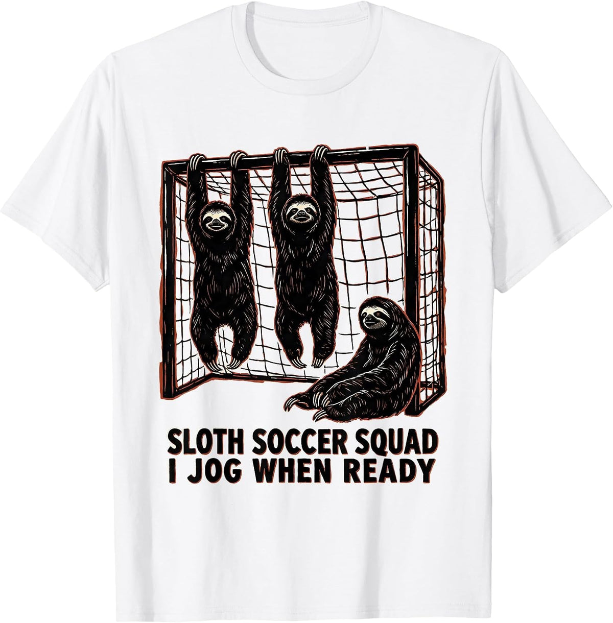 Men's Sloth Soccer Squad I Jog When Ready Funny Sloth Lover Gift T-Shirt - White