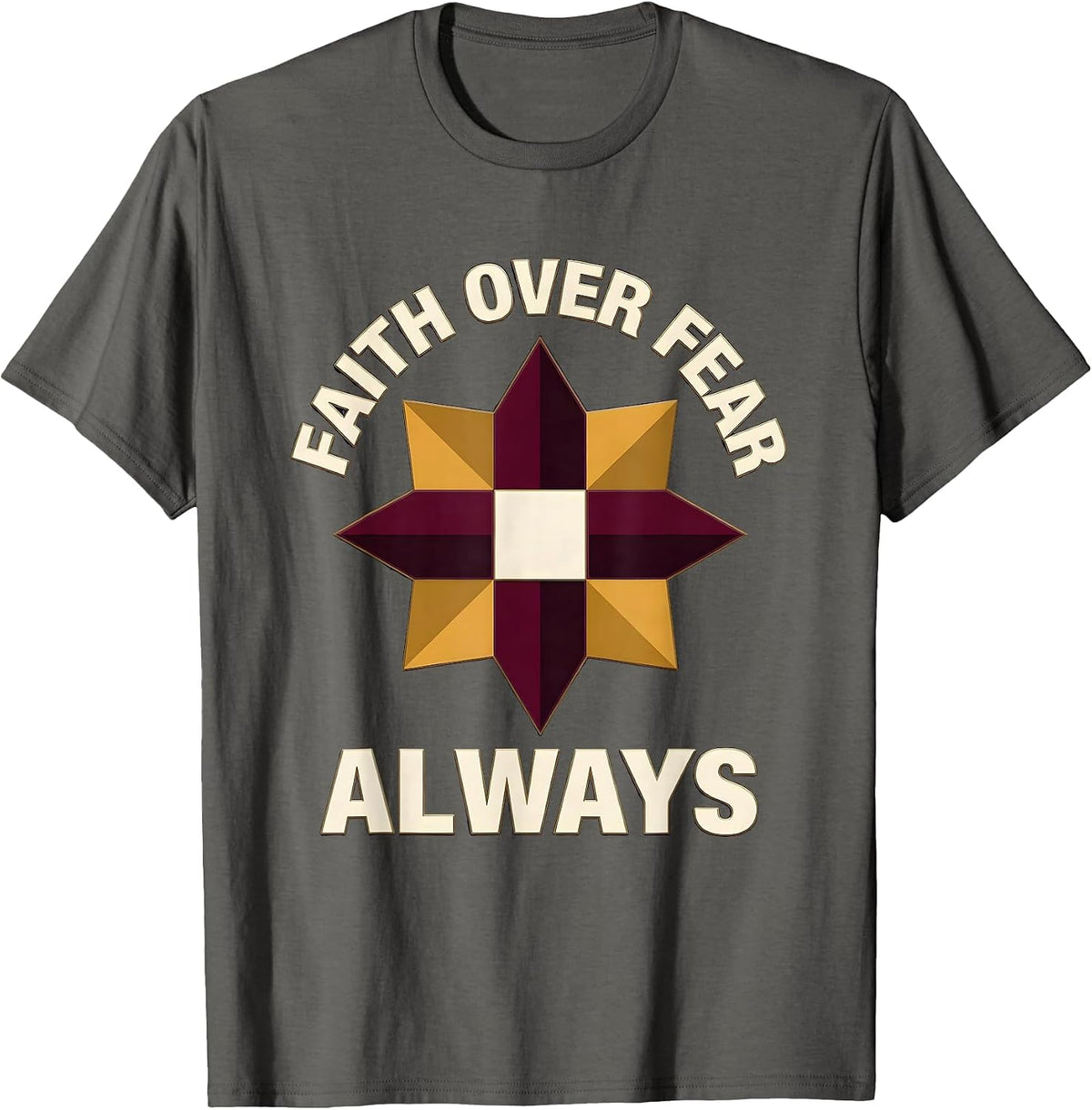 Faith Over Fear Always Religious Inspirational Design T-Shirt - Asphalt Grey
