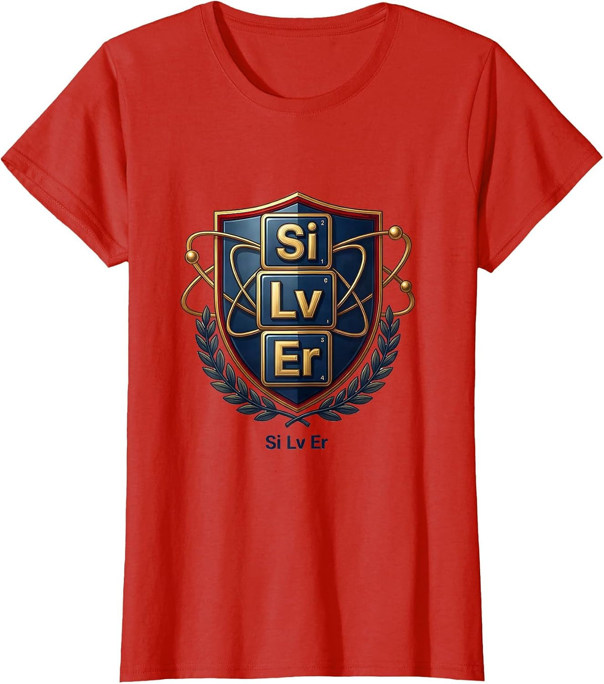 Women's Si Lv Er Funny Periodic Table Chemistry Nerd Gift T-Shirt - Red
