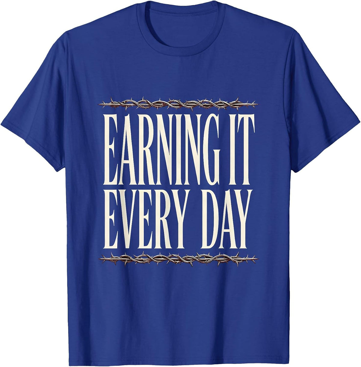 Earning It Every Day Blue Collar Worker Design T-Shirt - Royal Blue