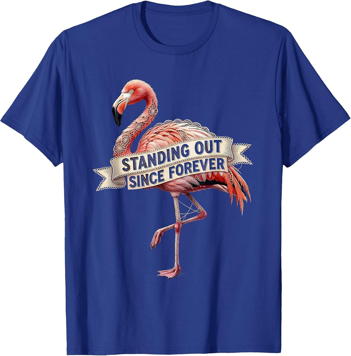 Flamingo Standing Out Since Forever Design T-Shirt - Royal Blue