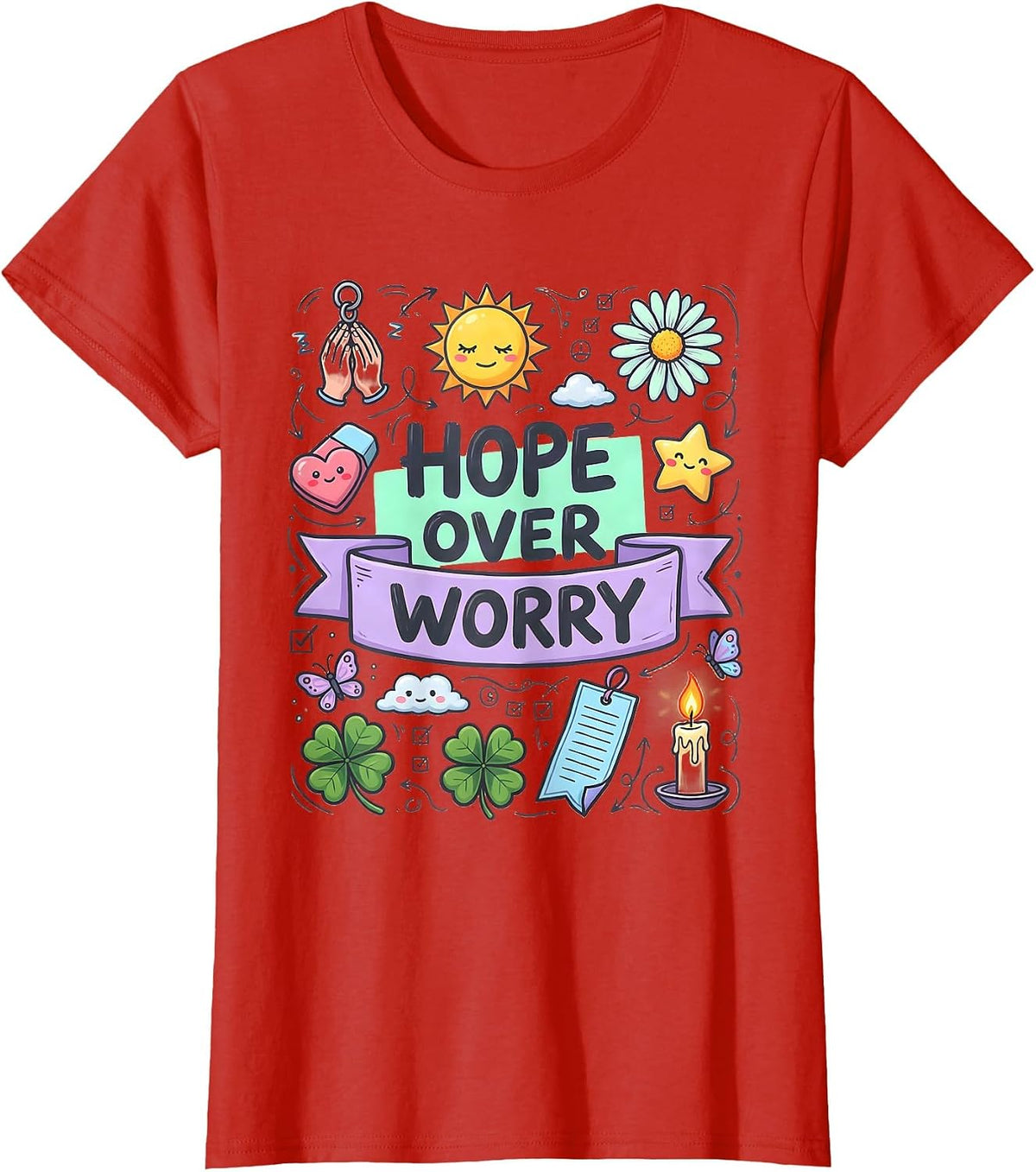 Women's Hope Over Worry Faith Over Fear Inspirational Design T-Shirt - Red