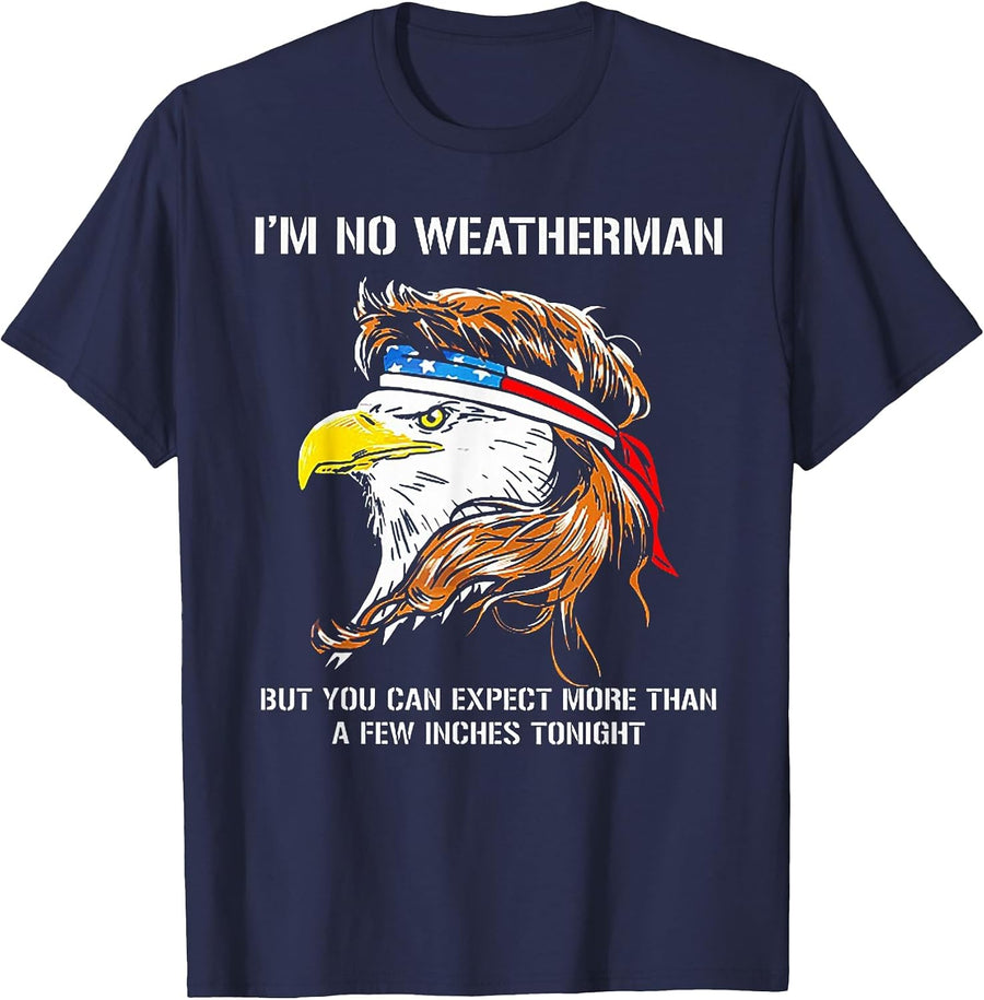 I'm No Weatherman But You Can Expect Eagle T-Shirt - Navy Blue
