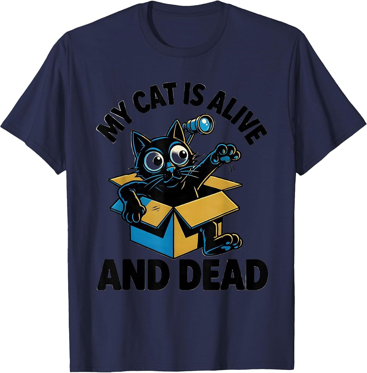 My Cat Is Alive And Dead Funny Quantum Physics Cat Lover T-Shirt - Navy Blue