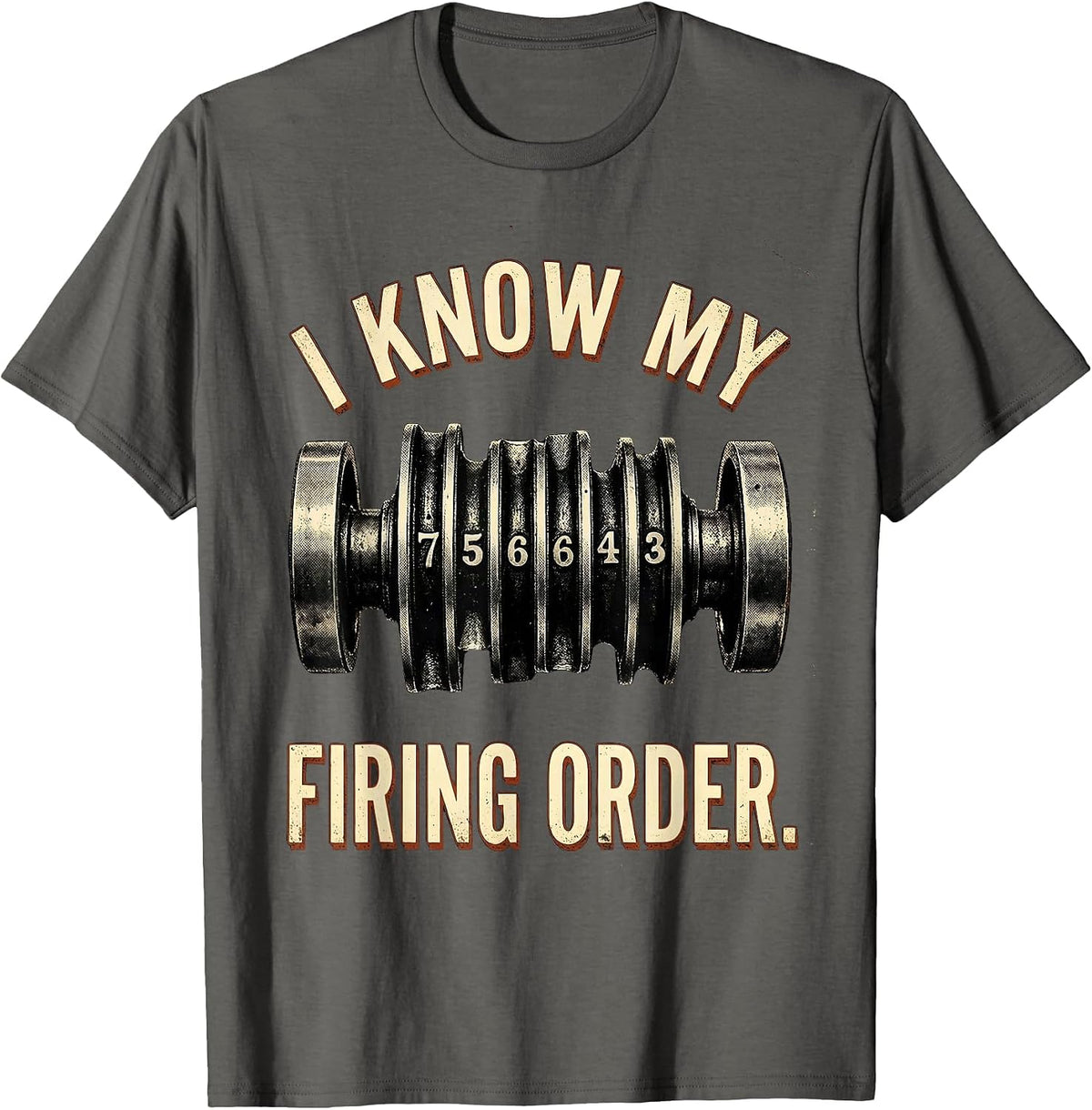 I Know My Firing Order Vintage Mechanic Car Engine Humor T-Shirt - Asphalt Grey