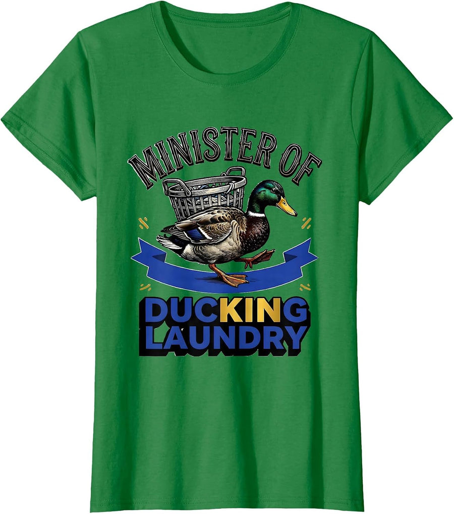 Women's Minister Of Ducking Laundry Funny Duck Humor Novelty Gift T-Shirt - Kelly Green