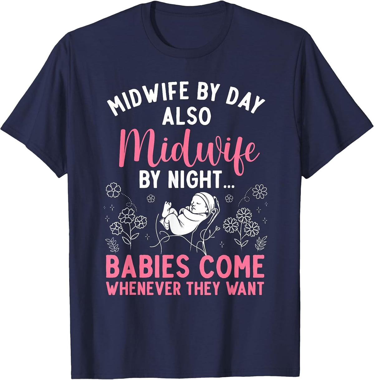 Midwife Art for Women Midwifery Labor and Delivery Midwife T-Shirt - Navy Blue