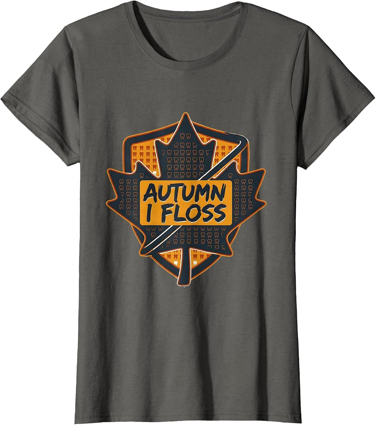 Women's Autumn I Floss Midcentury Modern Dental Hygienist Halloween T-Shirt - Asphalt Grey