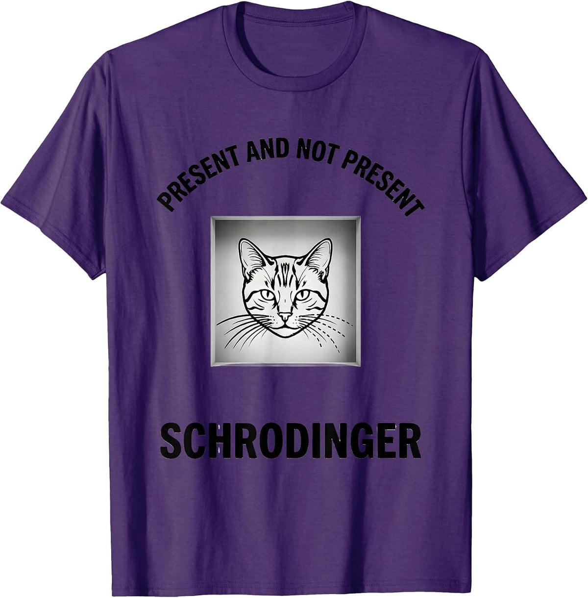 Men's Present And Not Present, Schrödinger Funny Quantum Physics T-Shirt - Purple