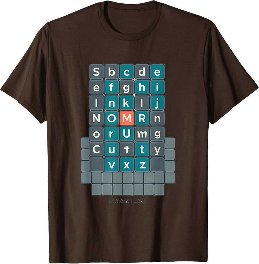 Why Can I Lick Funny Periodic Table Science Teacher Gift T-Shirt - Brown