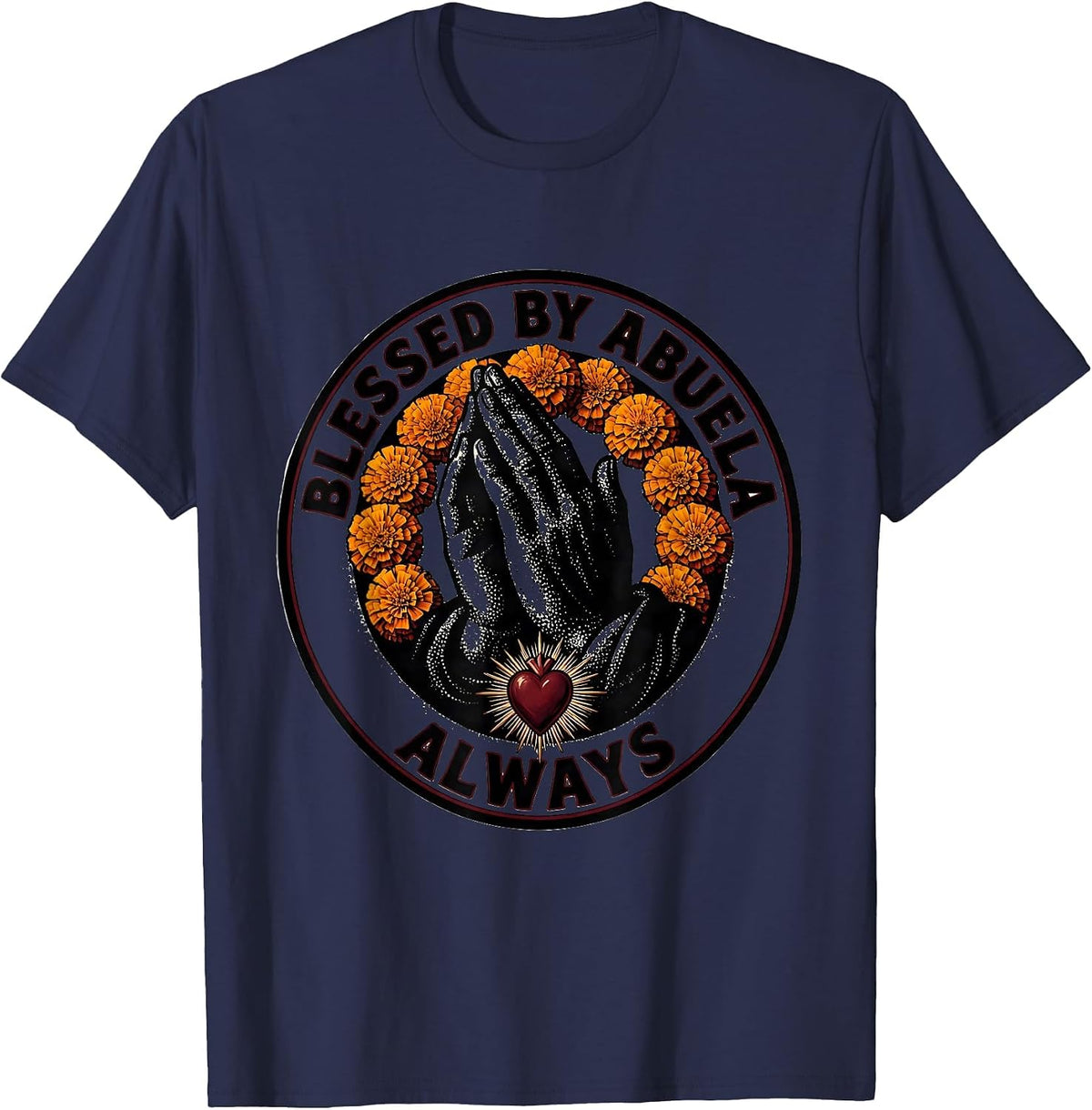 Blessed By Abuela Always Mexican Heritage Design T-Shirt - Navy Blue