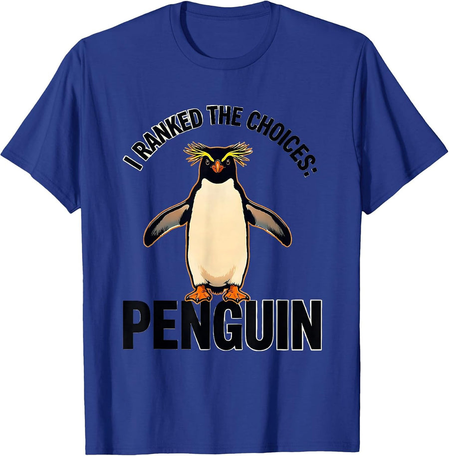I Ranked The Choices Penguin Funny Penguin Lover Gift T-Shirt - Royal Blue