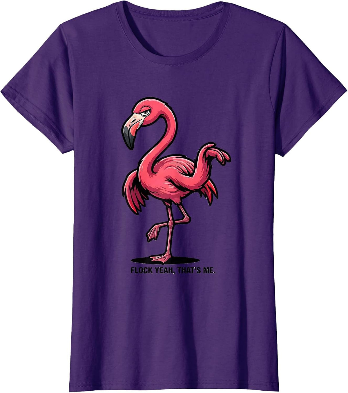 Women's Flock Yeah That's Me Funny Flamingo Lover Novelty Humor T-Shirt - Purple