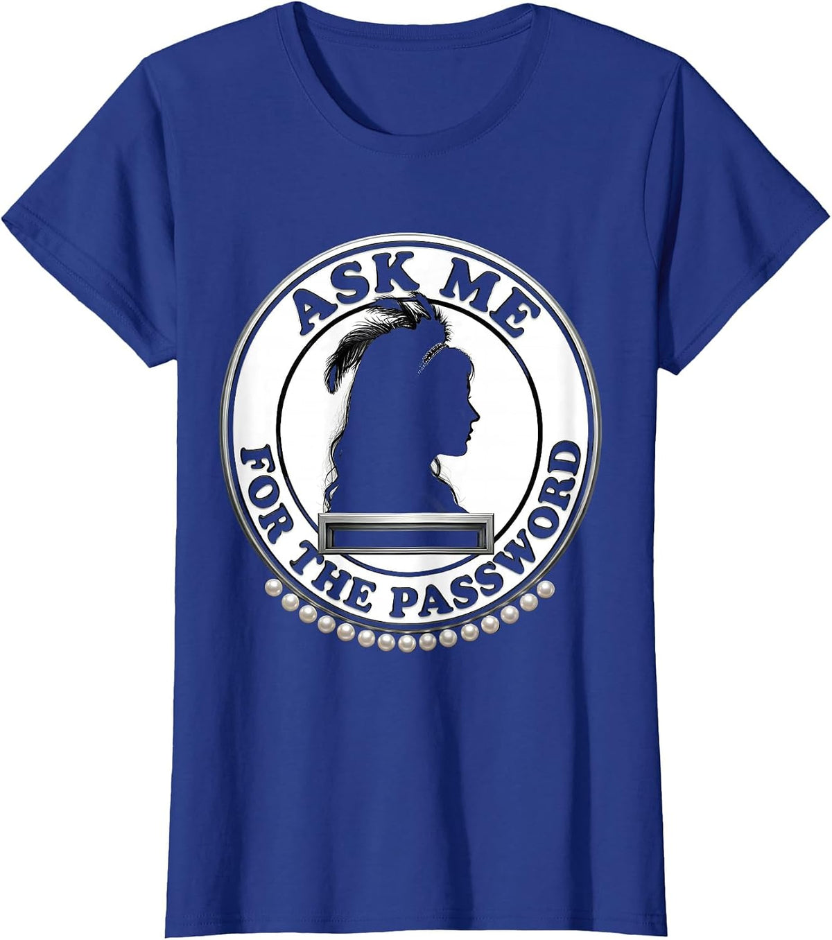 Women's Ask Me For The Password Roaring 1920s Flapper Costume Party T-Shirt - Royal Blue