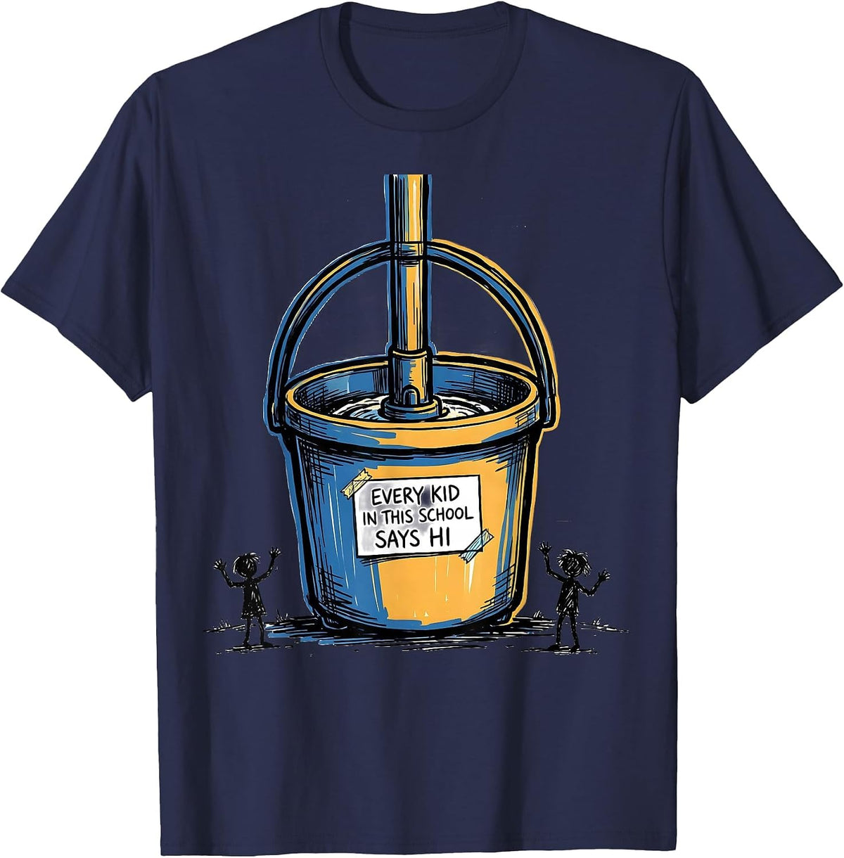 Men's Every Kid In This School Says Hi Funny School Custodian T-Shirt - Navy Blue