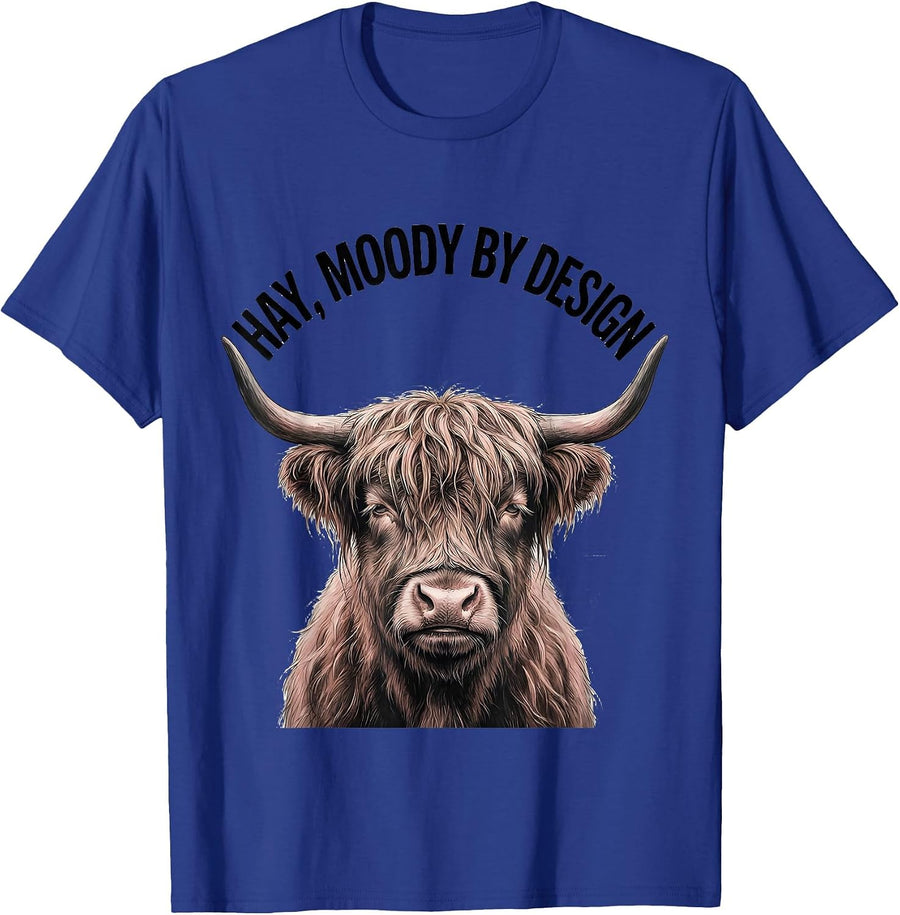 Hay Moody By Design Funny Highland Cow Farm Humor Gift T-Shirt - Royal Blue