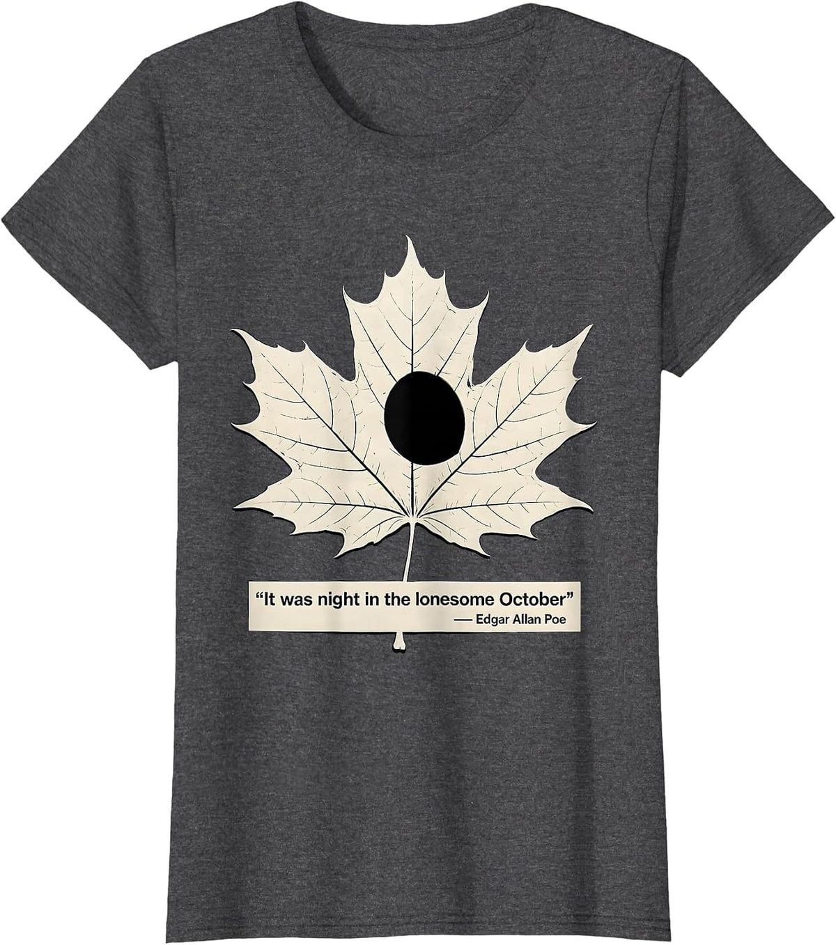 Women's It was night in the lonesome October — Edgar Allan Poe T-Shirt - Dark Heather Grey