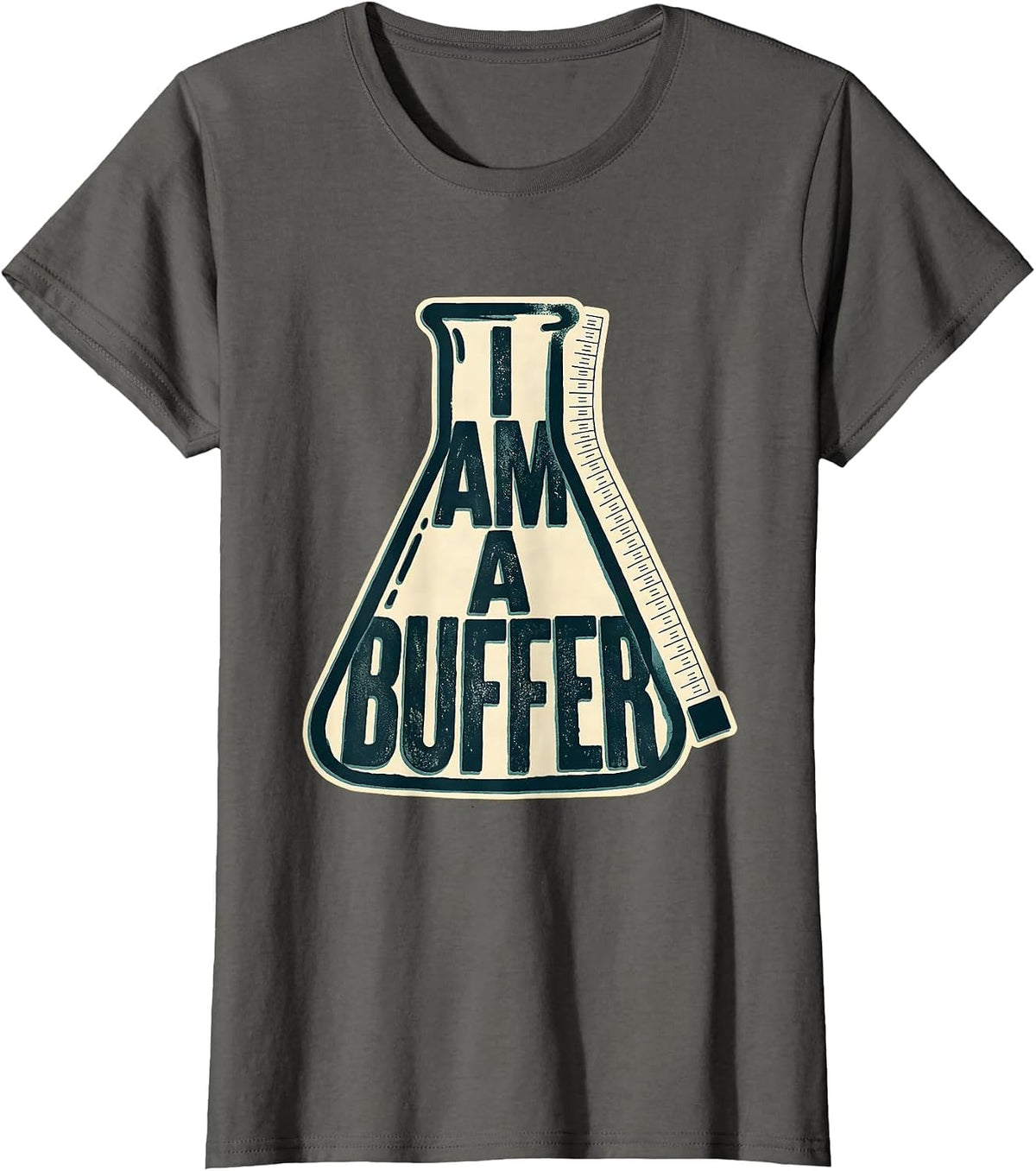 Women's I Am A Buffer Midcentury Modern Chemistry Pun Humor T-Shirt - Asphalt Grey