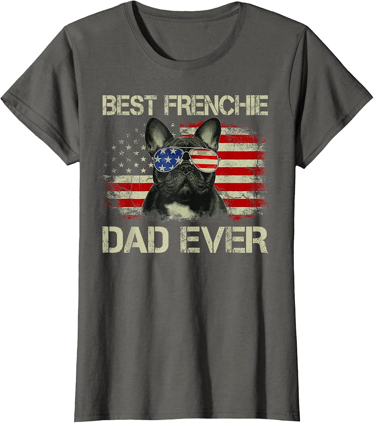 Best Frenchie Dad Ever Bulldog American Flag T-Shirt - Asphalt Grey