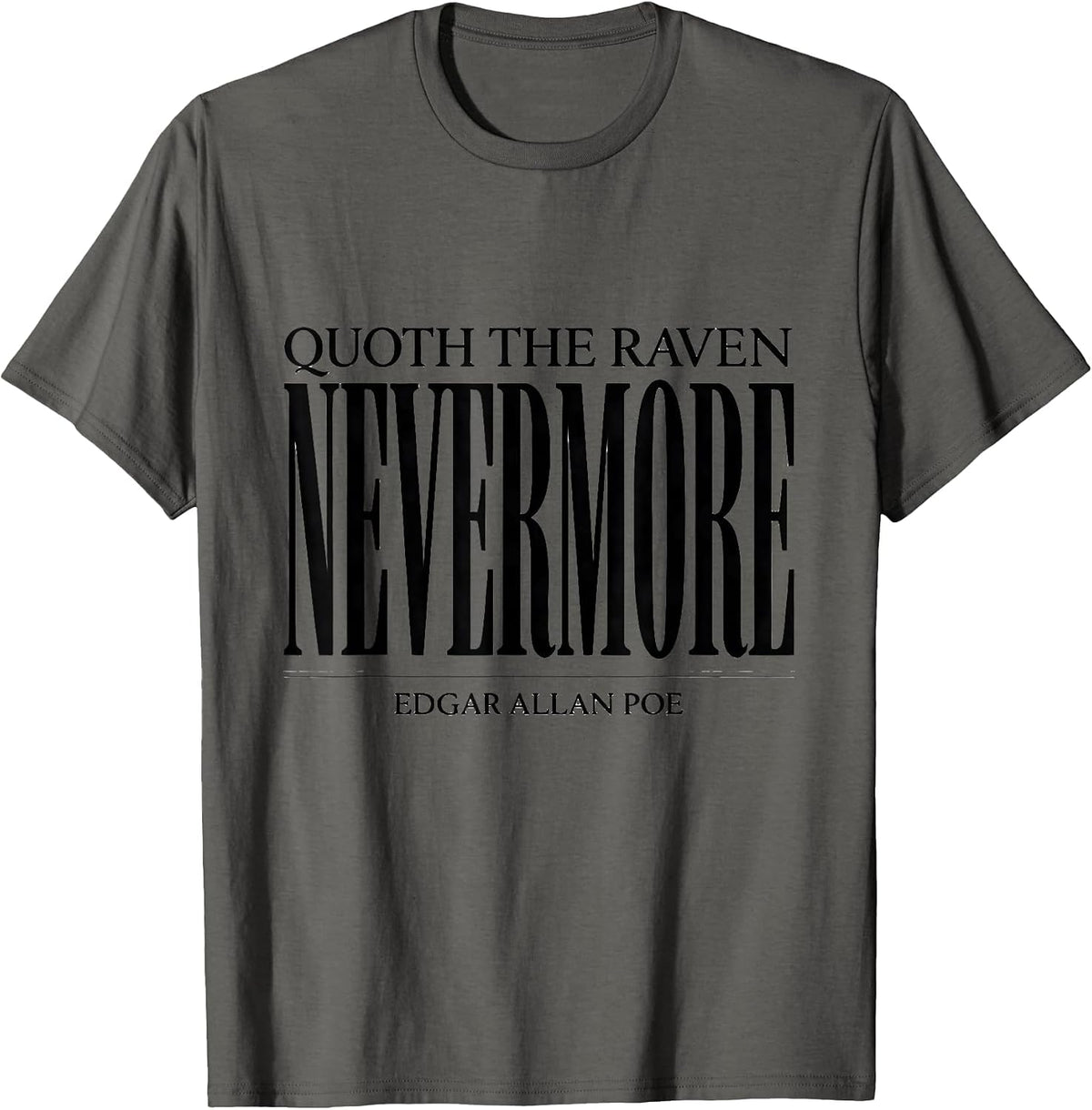 Men's Quoth The Raven, Nevermore Edgar Allan Poe Literary Fan T-Shirt - Asphalt Grey