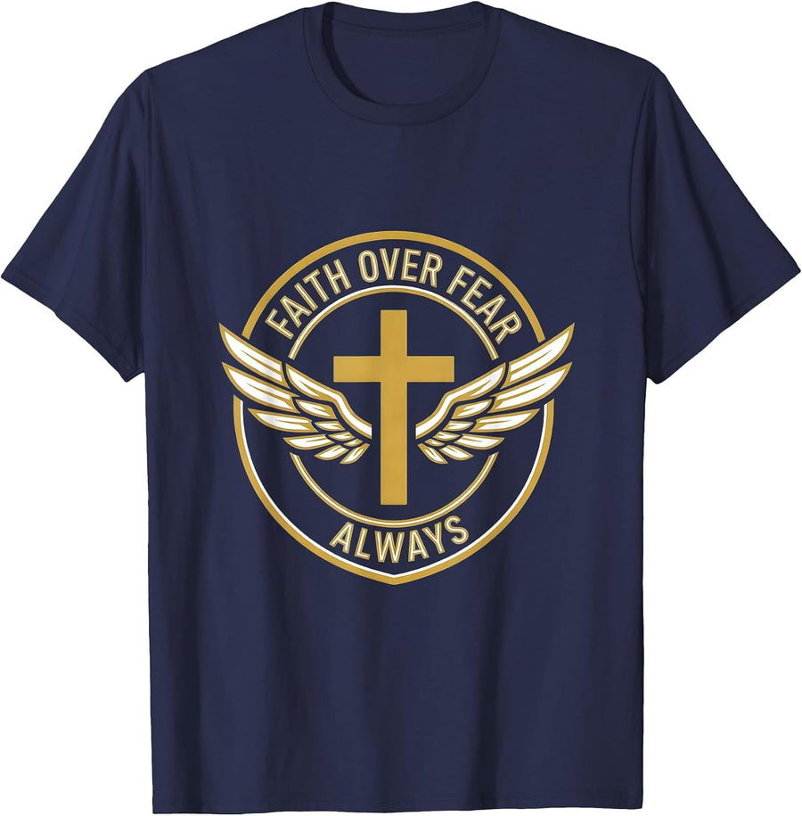 Faith Over Fear Always Religious Graphic Design T-Shirt - Navy Blue