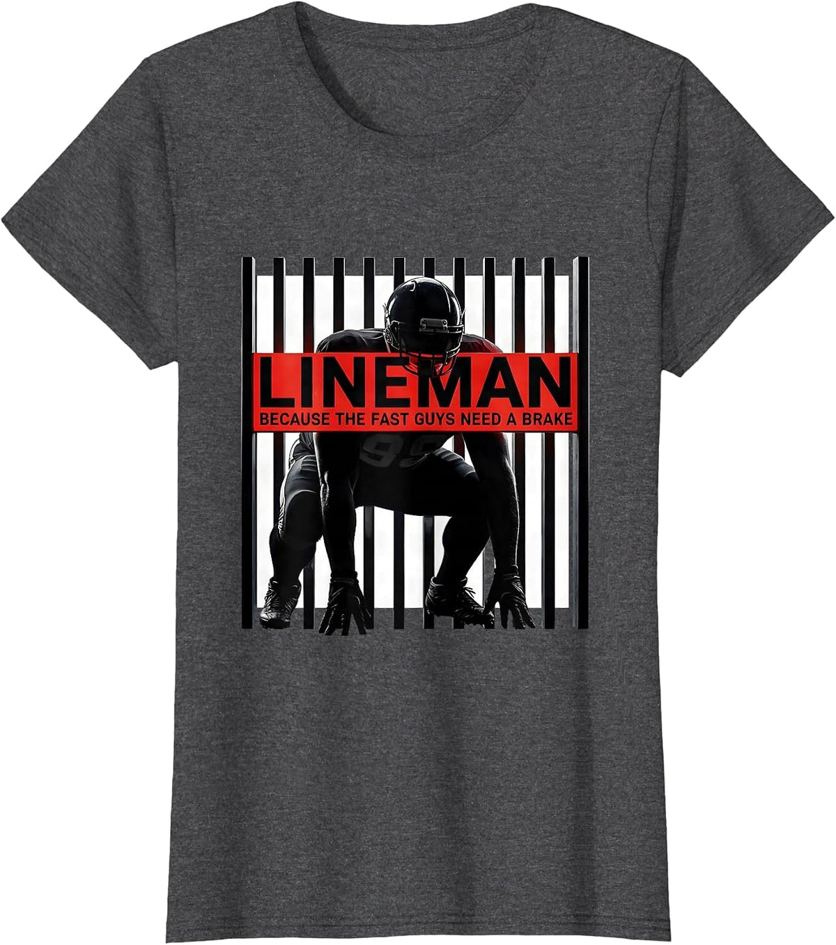 Women's Lineman Because The Fast Guys Need A Brake Funny T-Shirt - Dark Heather Grey