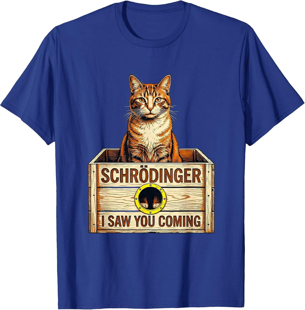 Schrödinger, I Saw You Coming Funny Quantum Physics Cat T-Shirt - Royal Blue