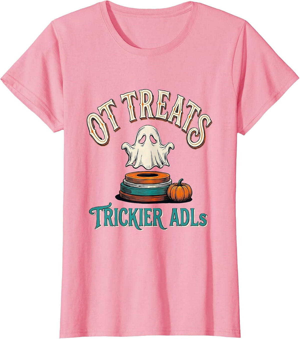 Women's OT Treats Trickier ADLs Sign Painter Ghost Halloween T-Shirt - Pink
