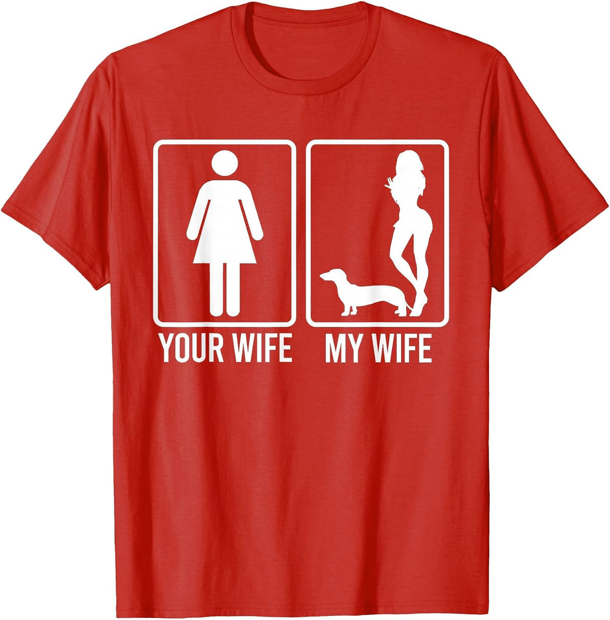 Your Wife My Wife Shirt for Husband, Dachshund Dog Dad T-Shirt - Red