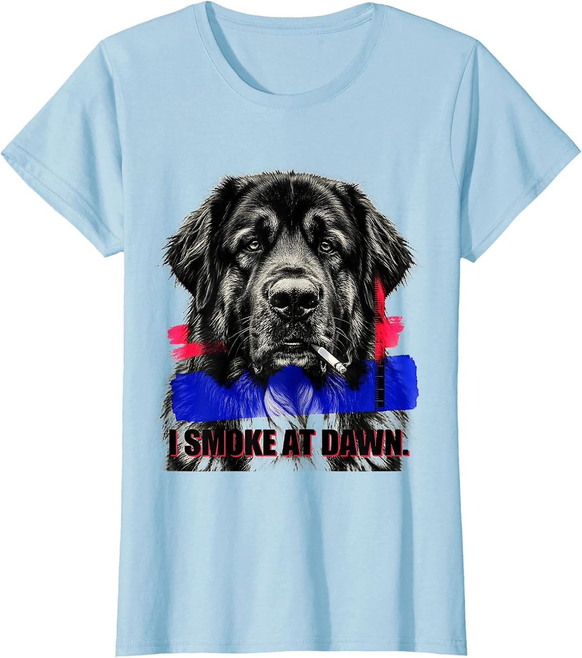 Women's I Smoke At Dawn Funny Great Pyrenees Dog Meme Humor T-Shirt - Baby Blue