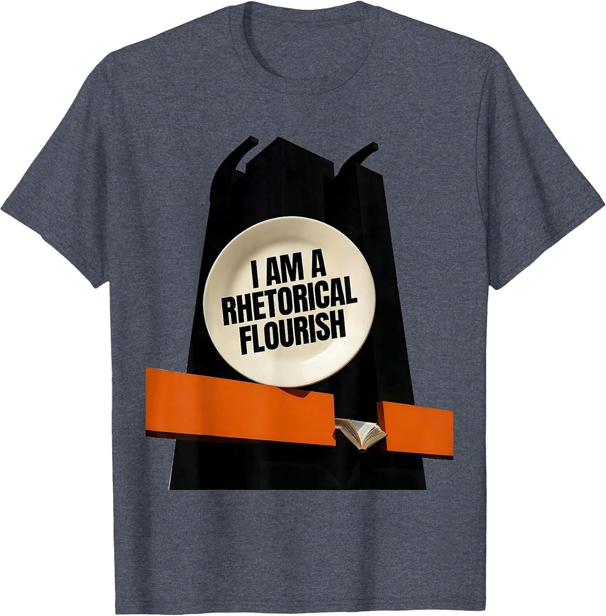 I Am A Rhetorical Flourish Brutalist Literary Humor Quote T-Shirt - Heather Blue