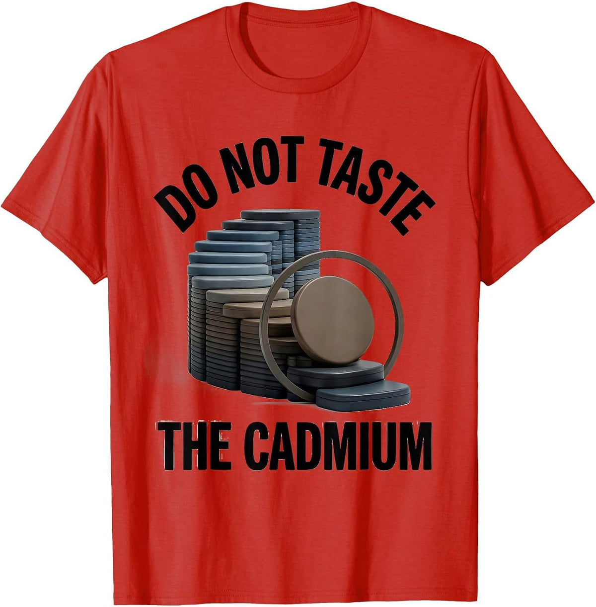 Men's Do Not Taste The Cadmium Funny Periodic Table Chemistry T-Shirt - Red