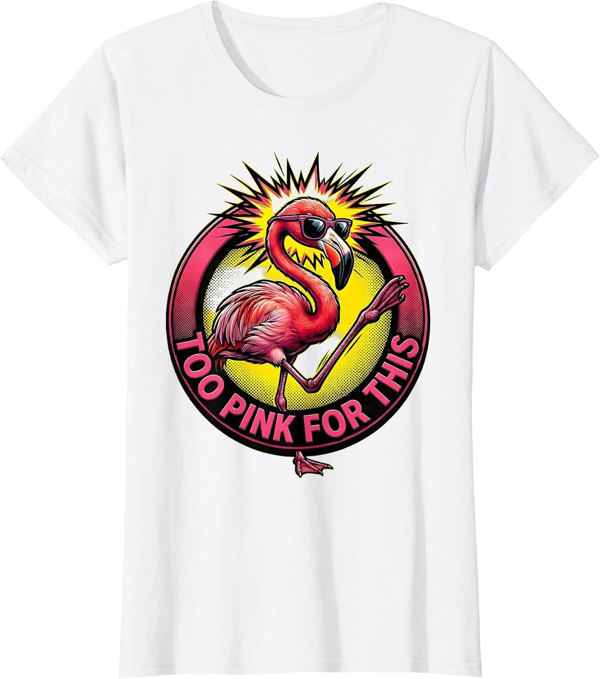 Too Pink For This Flamingo Graphic Design T-Shirt - White