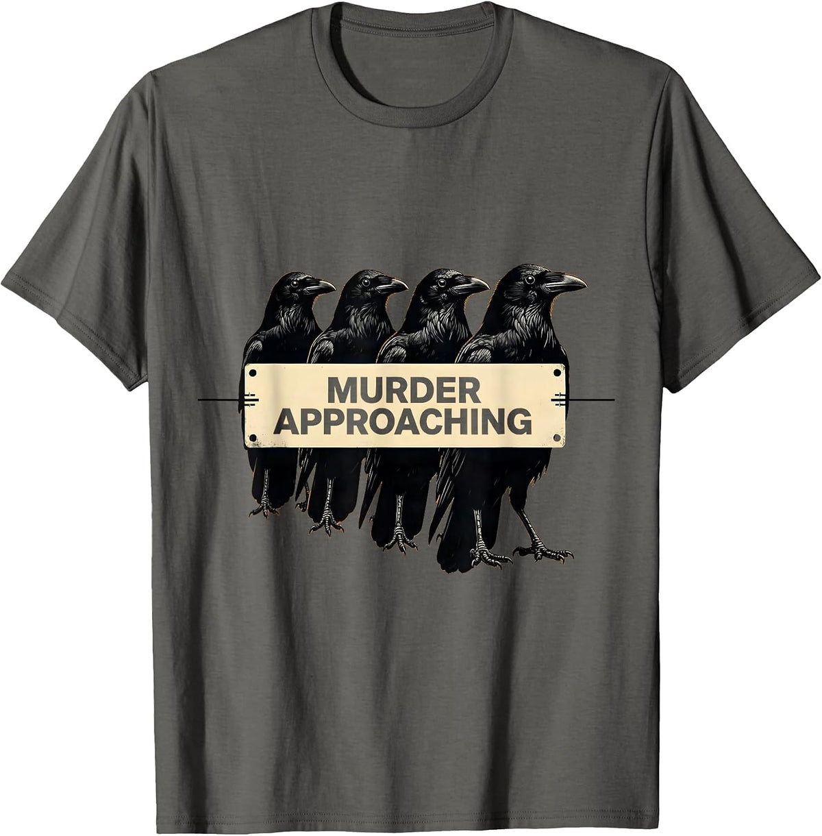 Men's Murder Approaching Stencil Crow Dark Humor Gothic Bird Lover T-Shirt - Asphalt Grey