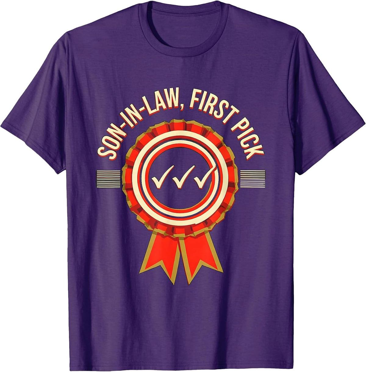 Son-In-Law, First Pick Funny Family Role Gag Gift Dad T-Shirt - Purple