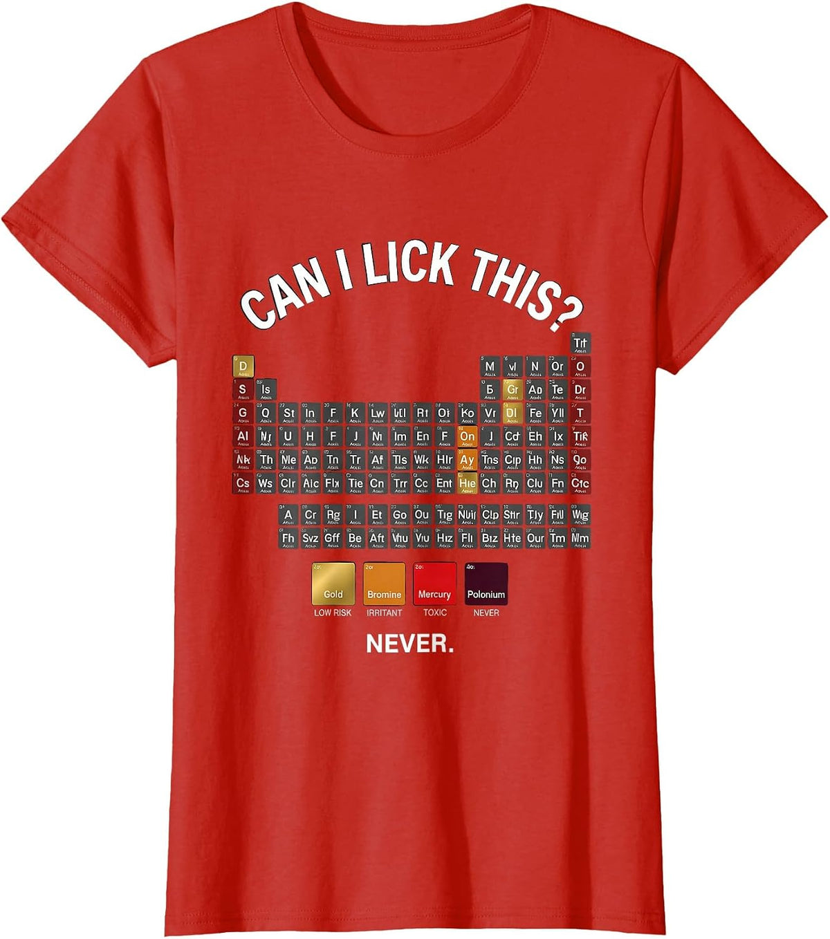 Can I Lick This Funny Periodic Table Science Teacher T-Shirt - Red