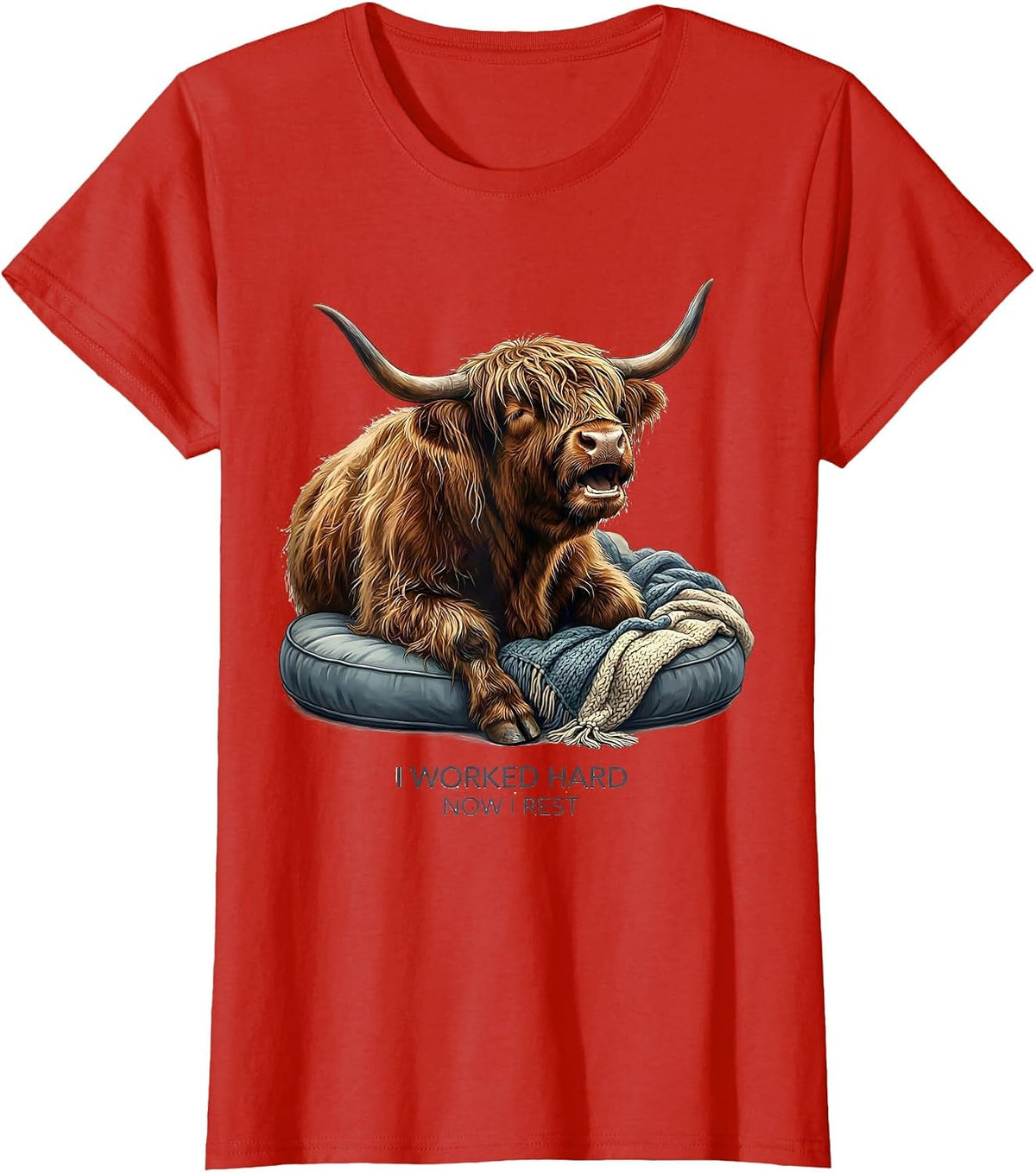 Women's I Worked Hard, Now I Rest Warm Highland Cow Cozy Novelty T-Shirt - Red