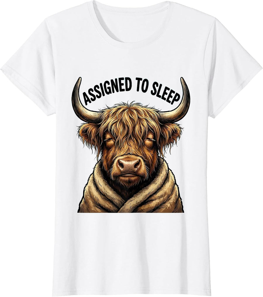 Women's Assigned To Sleep Funny Highland Cow Attitude Cartoon T-Shirt - White