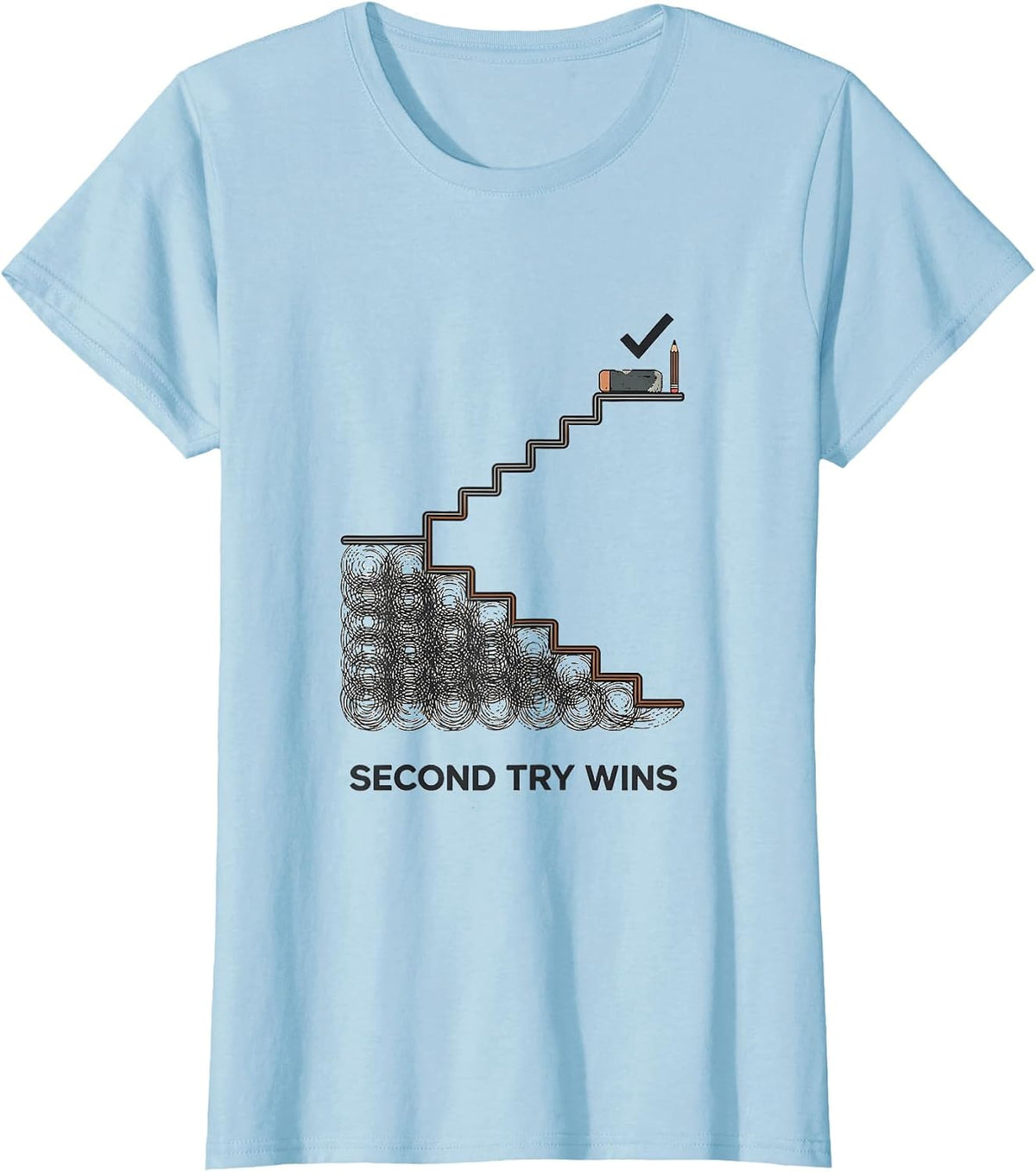 Second Try Wins Growth Mindset Teacher Motivational T-Shirt - Baby Blue