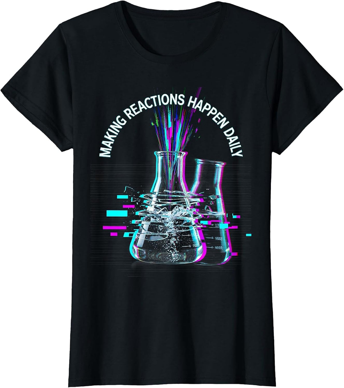 Women's Making Reactions Happen Daily Science Teacher Design T-Shirt - Black