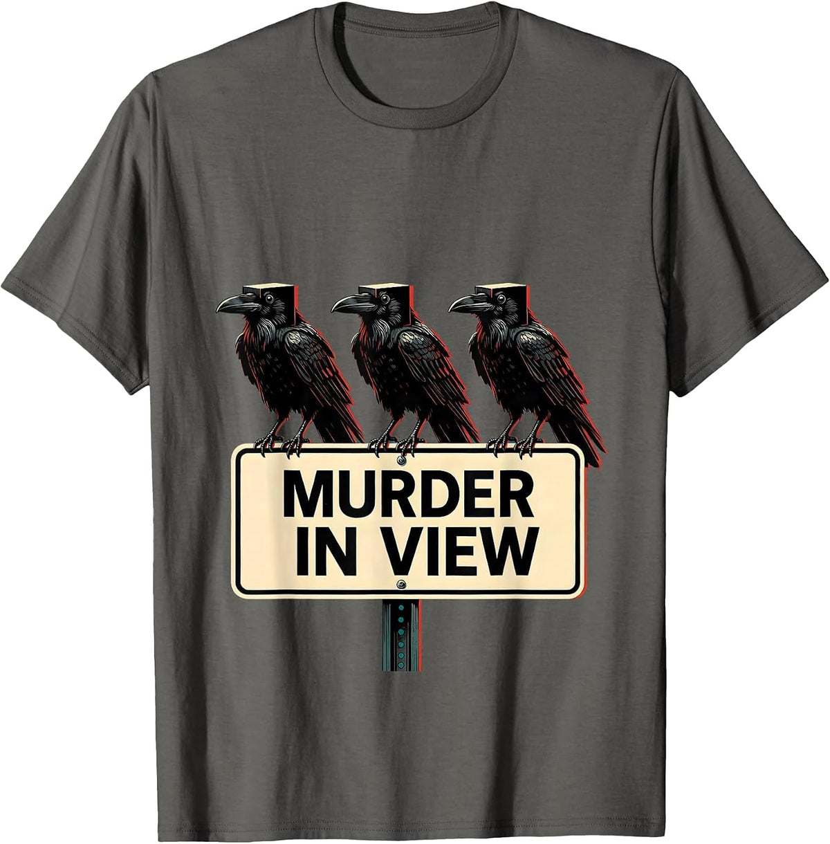 Men's MURDER IN VIEW Dark Humor Crow Raven Bird Lover Gothic T-Shirt - Asphalt Grey