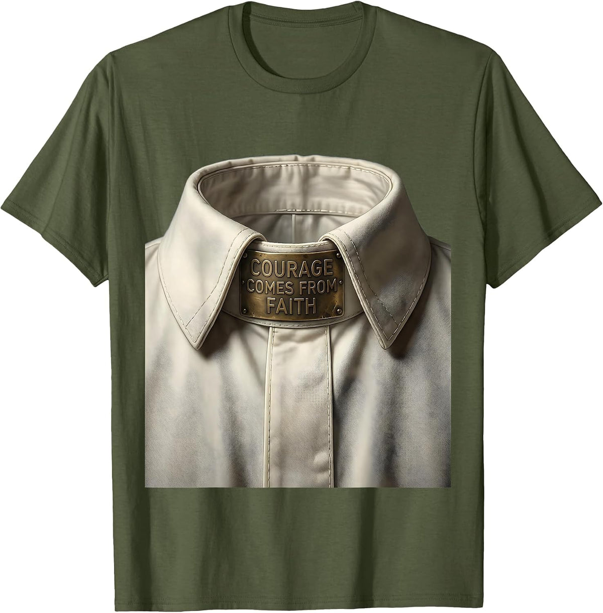 Courage Comes From Faith Over Fear Design T-Shirt - Olive Green