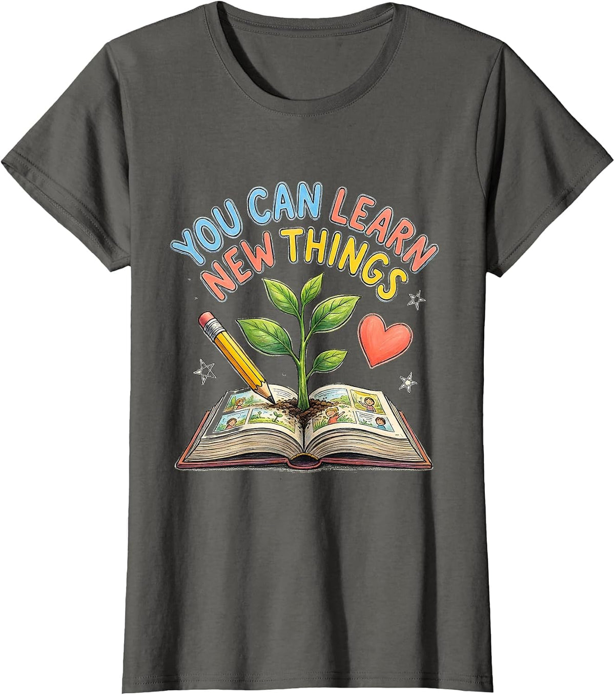 Women's You Can Learn New Things Motivational Teacher Classroom T-Shirt - Asphalt Grey
