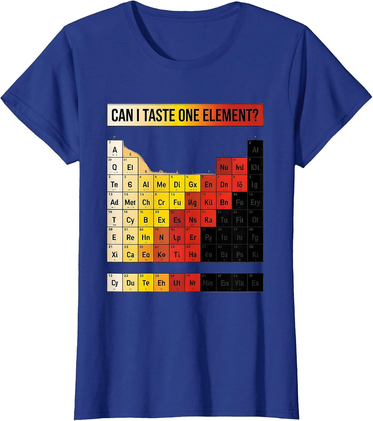 Women's Can I Taste One Element Funny Periodic Table Science Teacher T-Shirt - Royal Blue