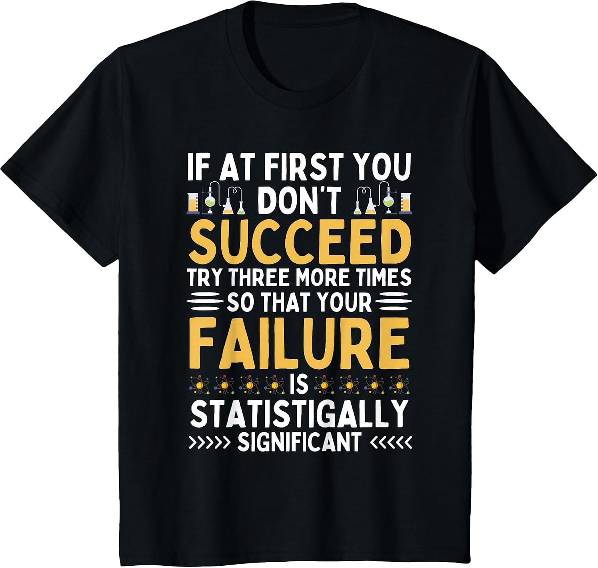 Funny Science Humor, Chemistry, Biology, Physics, Science T-Shirt - Black