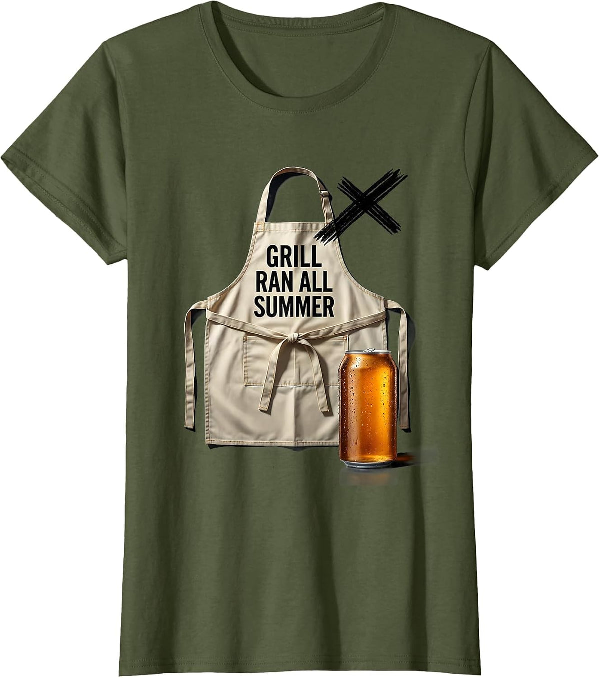Women's Grill Ran All Summer Funny Labor Day Cookout Beer Humor T-Shirt - Olive Green