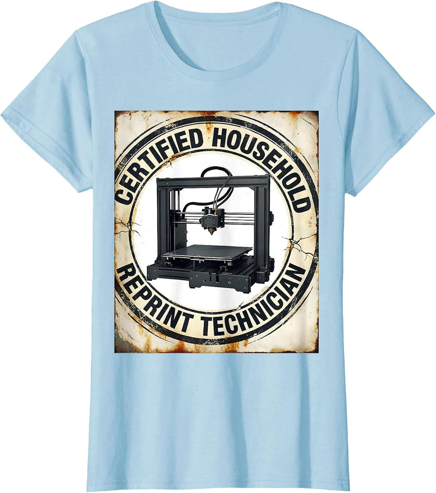 Women's Certified Household Reprint Technician Distressed 3D T-Shirt - Baby Blue