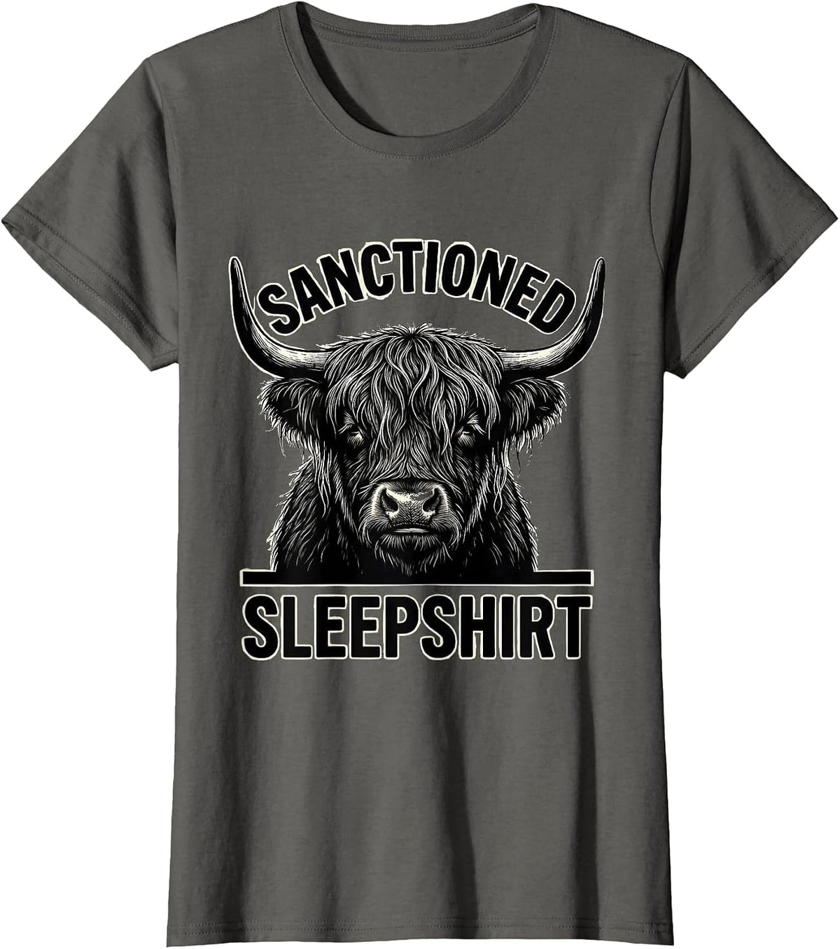 Women's Sanctioned Sleepshirt Funny Highland Cow Attitude Humor T-Shirt - Asphalt Grey